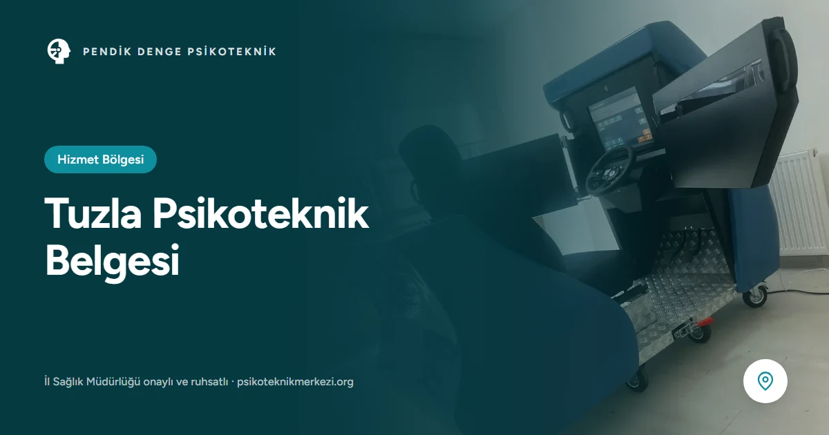 Tuzla psikoteknik belgesi ve ulaşım bilgileri