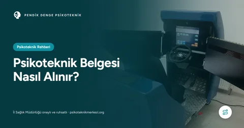 Psikoteknik Belgesi Nasıl Alınır?