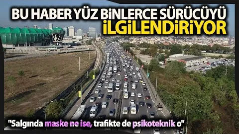 Psikoteknik Belgesi 31 Aralık'tan İtibaren Ticari Araç Sürücülerine Zorunlu Hale Geliyor